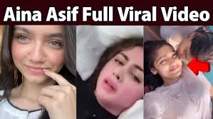 Aina Asif Original Viral Video Clips , Leaked Aina Asif Full Viral Video Download Link