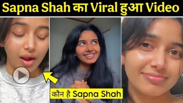 Sapna Shah Ka Viral Video Original Link , Sapna Shah Kumari 16 Minutes and 6 Seconds Full Video Download Link