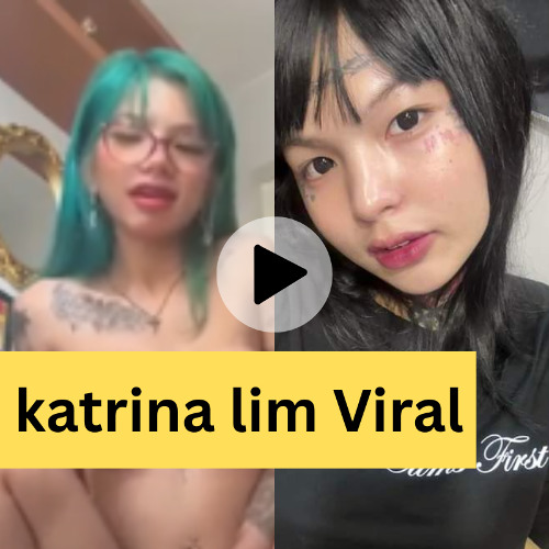 Viral Video Katrina Lim Kiffy Original Link , Katrina Lim Kiffy Full Viral Video Download